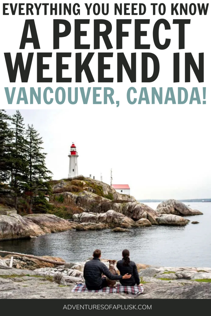 3 Days in Vancouver: Where to stay in Vancouver, Things to do in Vancouver, Vancouver Things to do, Vancouver BC, Where to eat in Vancouver, Vancouver Food, Best Food in Vancouver, What to do in Vancouver, When to visit Vancouver, Best time to visit Vancouver, Vancouver Itinerary, Vancouver Three Day Itinerary