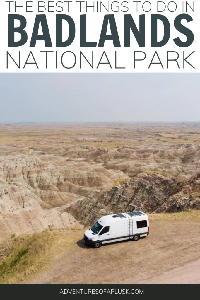 The Best Things to do in Badlands National Park | Where to stay in Badlands National Park, Badlands National Park Lodging, Hiking at Badlands National Park, The best trails at Badlands National Park, What to do at Badlands National Park, Badlands National Park itinerary, Hiking the Notch Trail at Badlands National Park, Door and Window Trail Badlands National Park, Badlands Loop Road, Best Overlooks at Badlands National Park, Seeing wildlife at Badlands National Park, Camping at Badlands National Park, One day in Badlands National Park