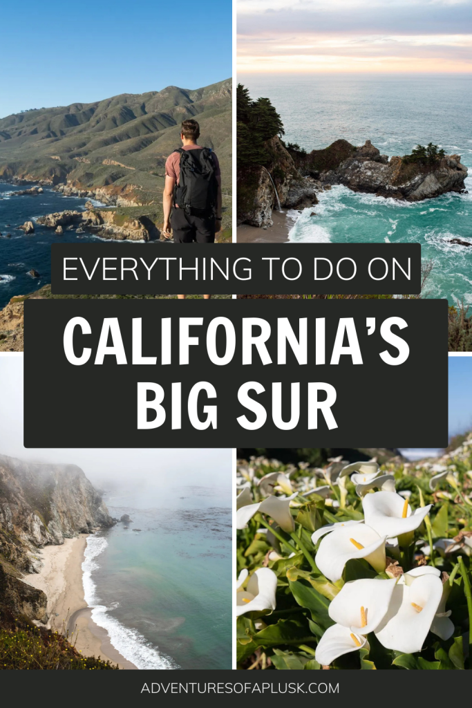 How to have an epic Big Sur Road Trip | Big Sur Itinerary | Best stops on Big Sur | Things to do in Big Sur | Things to do in California