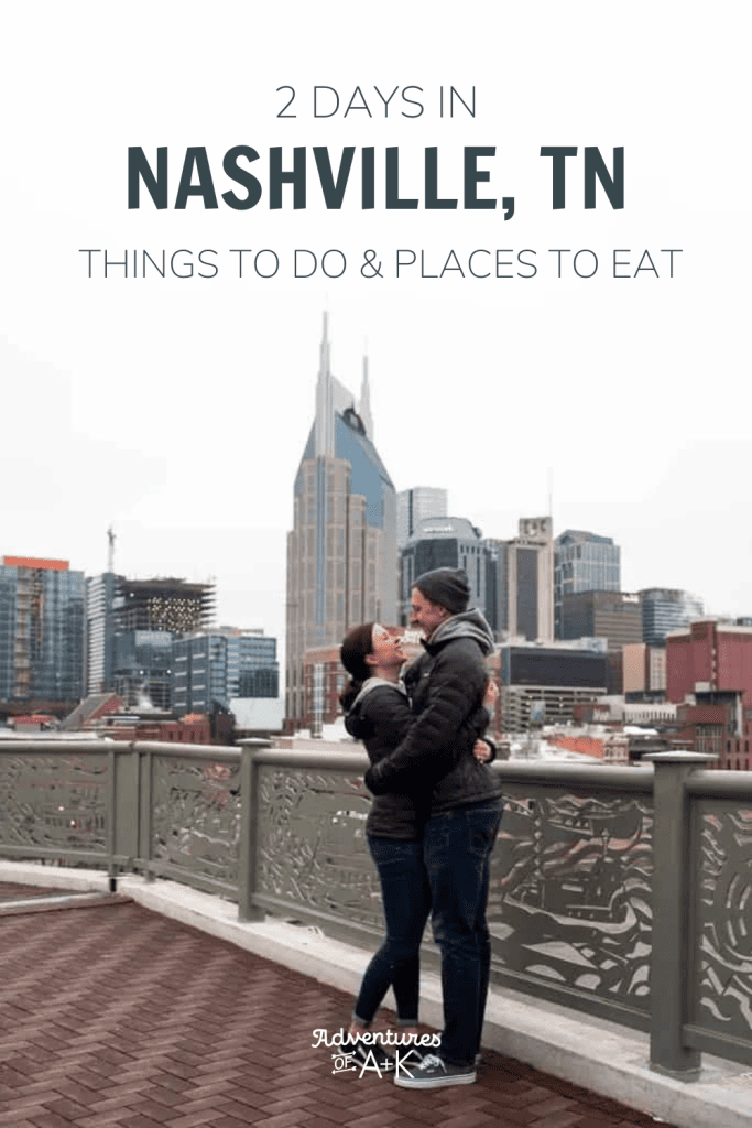 2 Days in Nashville: Where to stay in Nashville, Things to do in Nashville, Nashville Things to do, Nashville Tennessee, Where to eat in Nashville, Nashville Food, Best Food in Nashville, What to do in Nashville, When to visit Nashville, Best time to visit Nashville, Nashville Itinerary, Nashville 2 Day Itinerary