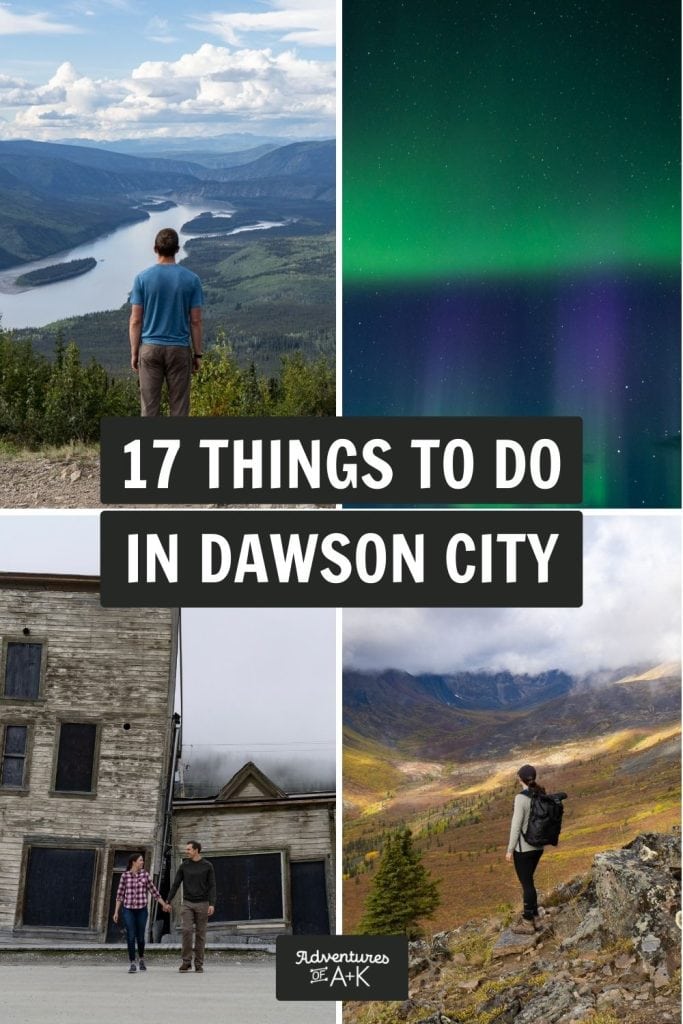 17 fun things to do in Dawson City, Yukon Territory