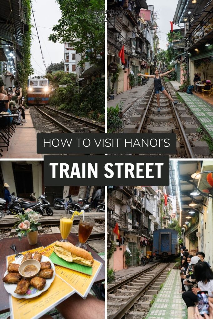 How to visit Hanoi's Train Street in 2024
