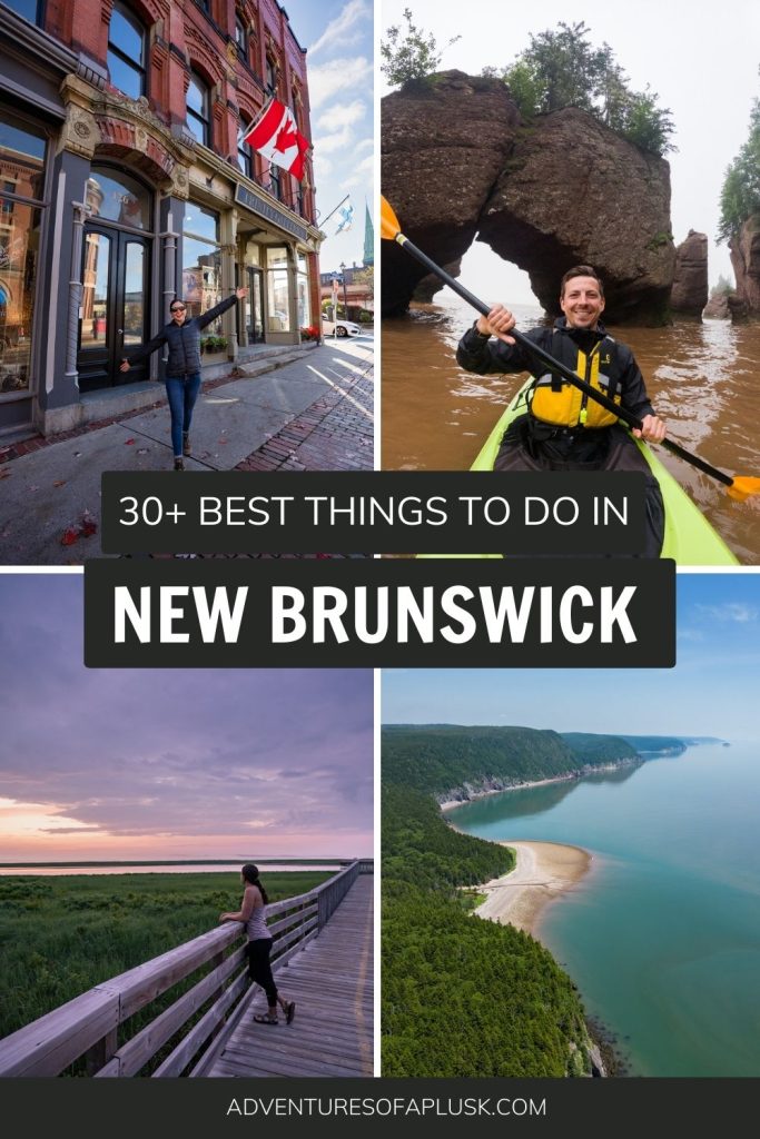 30+ BEST things to do in New Brunswick