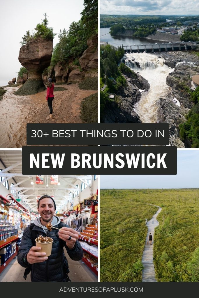 30+ BEST things to do in New Brunswick
