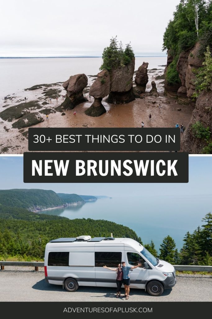 30+ BEST things to do in New Brunswick