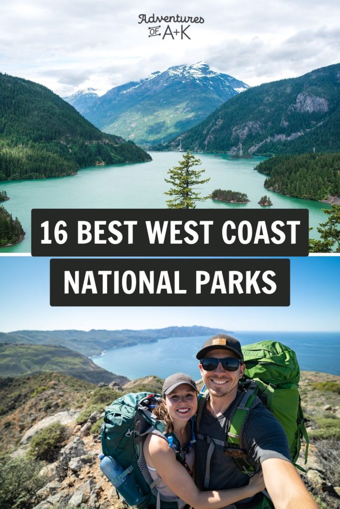 The 16 BEST West Coast National Parks in the USA