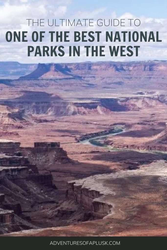 Island in the Sky Canyonlands | The Best Things to do at Canyonlands National Park | Canyonlands National Park Itinerary | What to do at Canyonlands National Park | Utah National Parks | Canyonlands Guide | Things to do at Island in the Sky | What to do at Island in the Sky | Visiting Canyonlands National Park