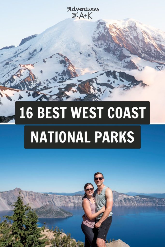 The 16 BEST West Coast National Parks in the USA
