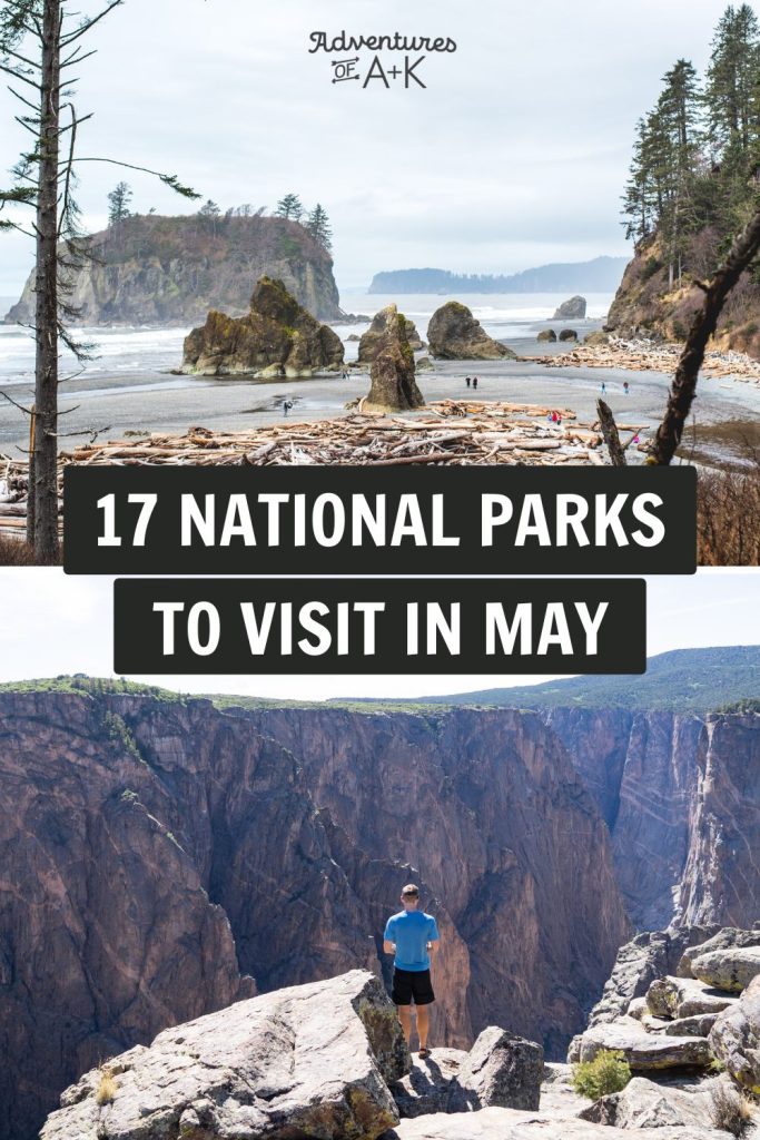 The 17 Best National Parks to visit in May
