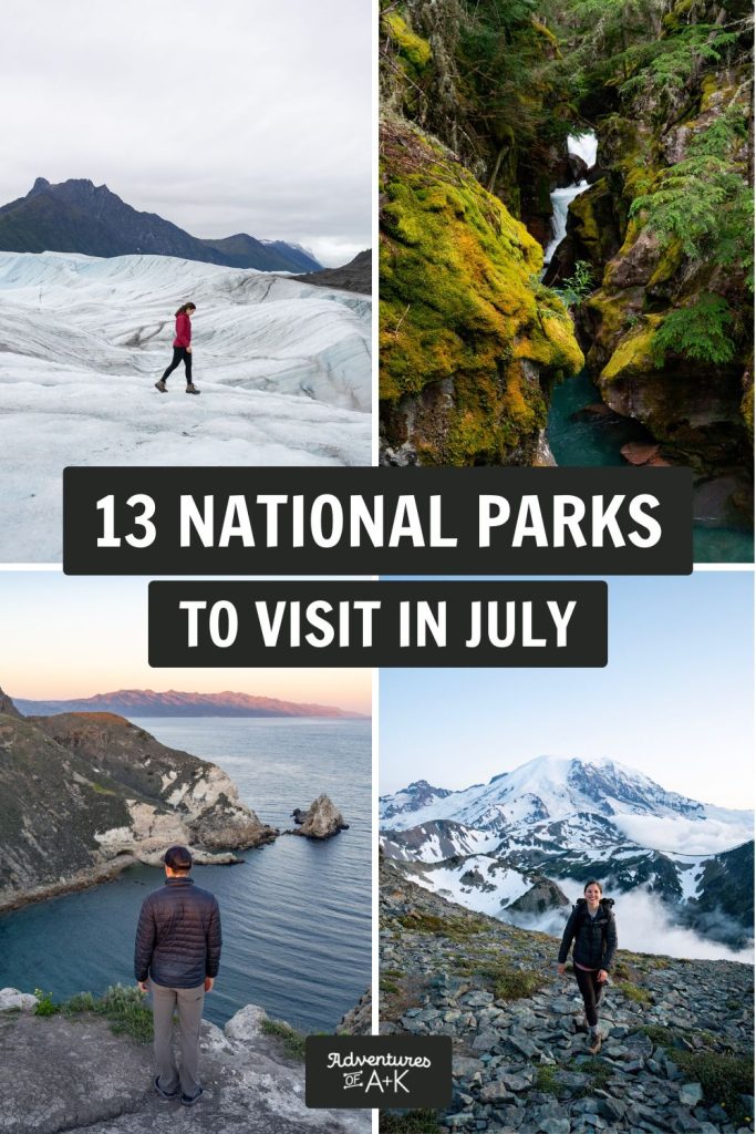 The 13 Best National Parks to visit in July