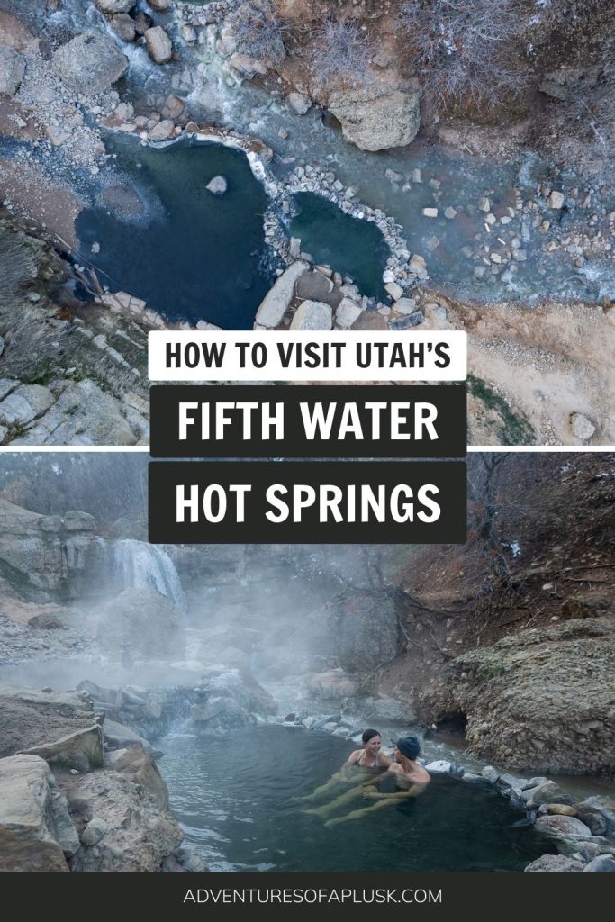 How to visit Utah’s Fifth Water Hot Springs (Diamond Fork Hot Springs)