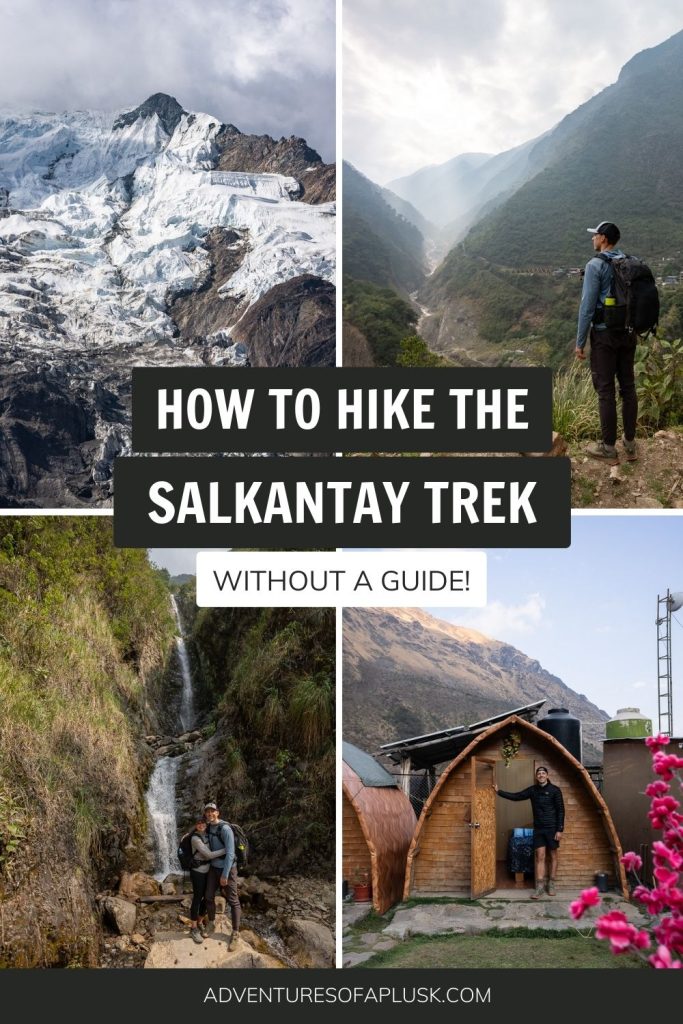 How to hike the Salkantay Trek without a guide to Machu Picchu