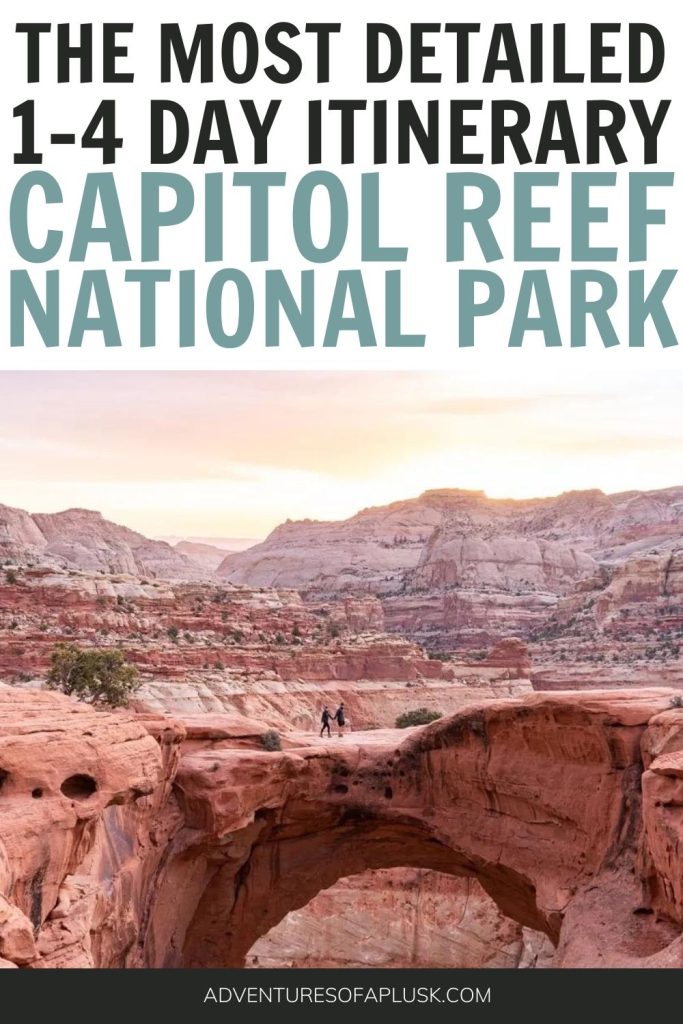 1-4 Day Capitol Reef National Park Itinerary | Things to do in Capitol Reef | Utah National Parks Itinerary | Visit Utah | Things to do in Utah | Southern Utah