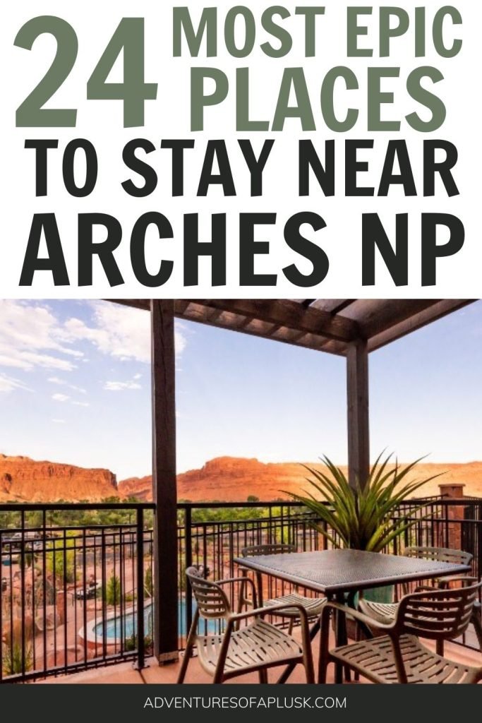 The best places to stay near Arches National Park | Hotels near arches national park | Where to stay in Moab | Where to stay in Arches | Camping in Moab | The Mighty Five