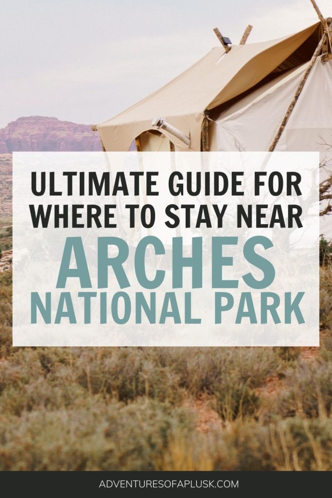 The best places to stay near Arches National Park | Hotels near arches national park | Where to stay in Moab | Where to stay in Arches | Camping in Moab | The Mighty Five