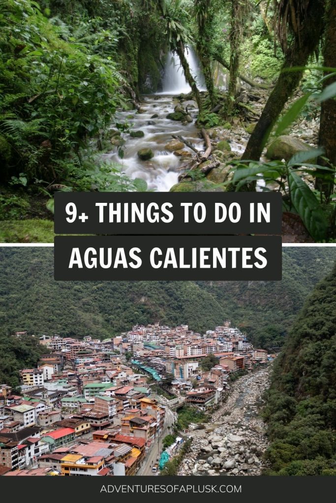 Things to do in Aguas Calientes, Peru