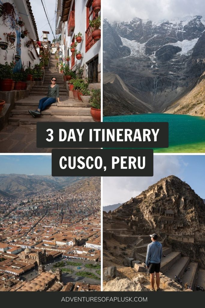 3 Days in Cusco, Peru Itinerary