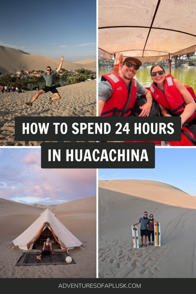 How to spend 24 hours in the Huacachina Oasis (Ica, Peru)