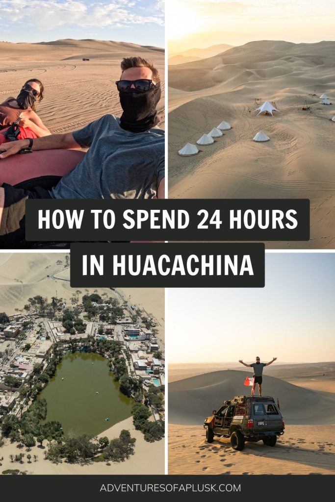 How to spend 24 hours in the Huacachina Oasis (Ica, Peru)