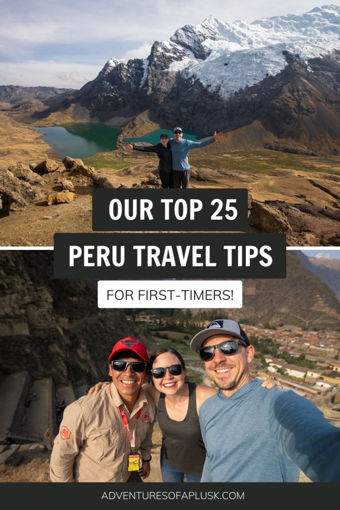 Our top 25 Peru travel tips & things to know (for first-timers!)