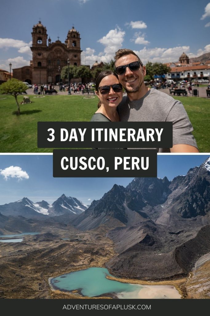 3 Days in Cusco, Peru Itinerary