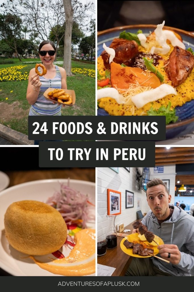 24 traditional Peruvian foods & drinks you MUST try in Peru