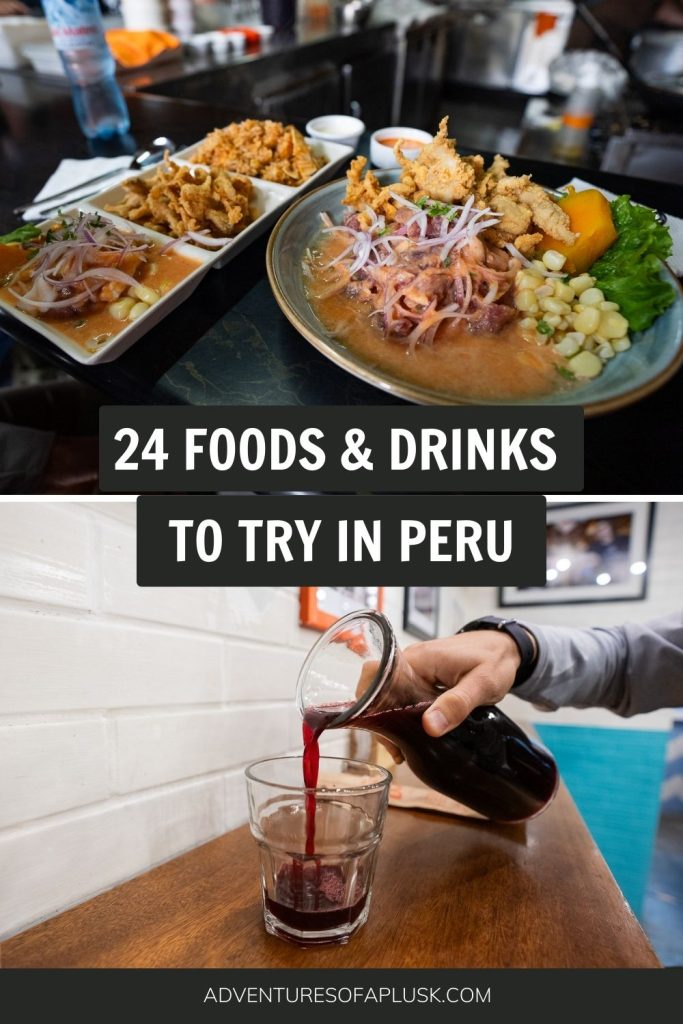 24 traditional Peruvian foods & drinks you MUST try in Peru
