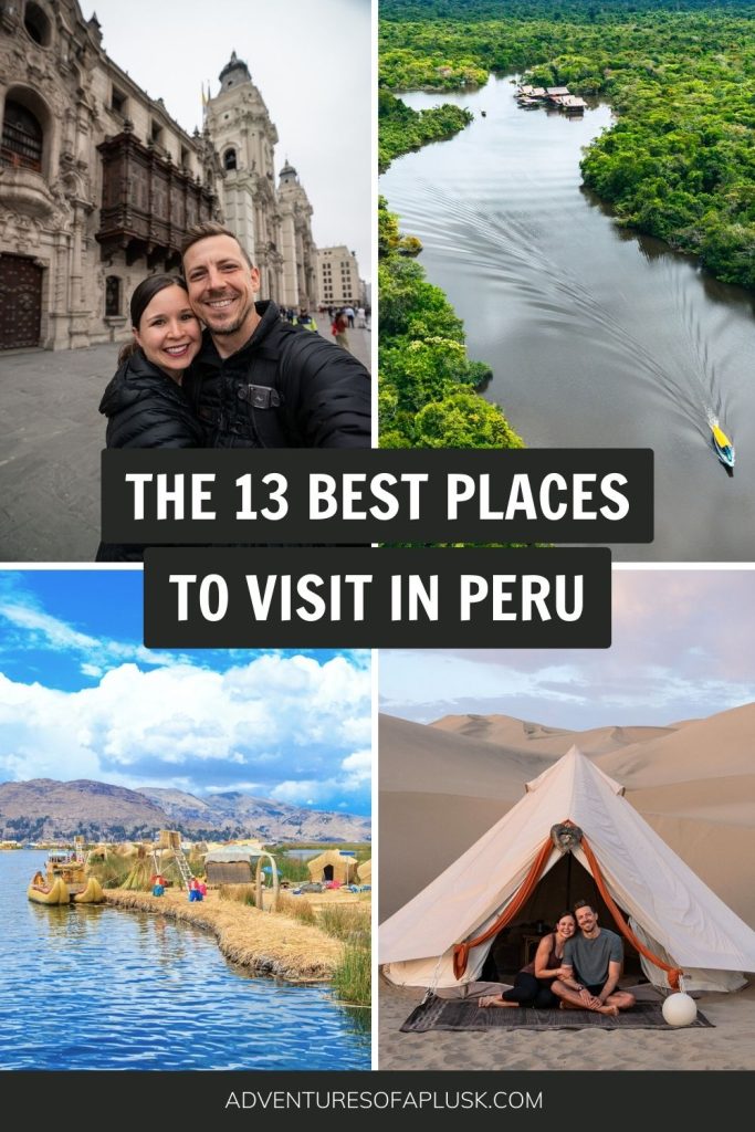 The 13 BEST places to visit in Peru