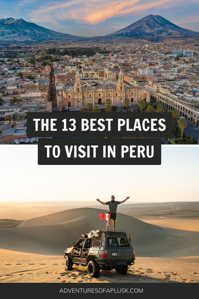 The 13 BEST places to visit in Peru