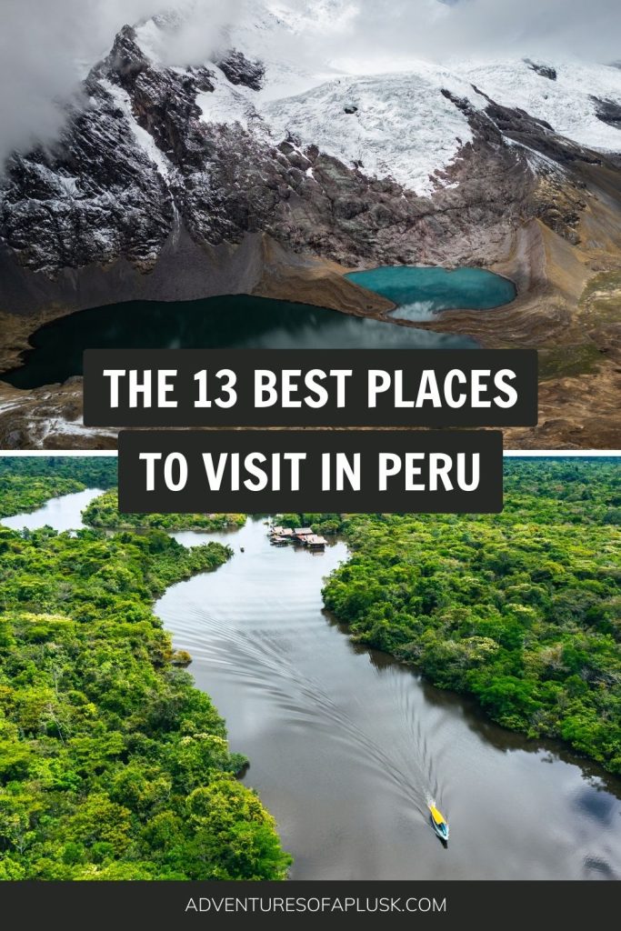 The 13 BEST places to visit in Peru