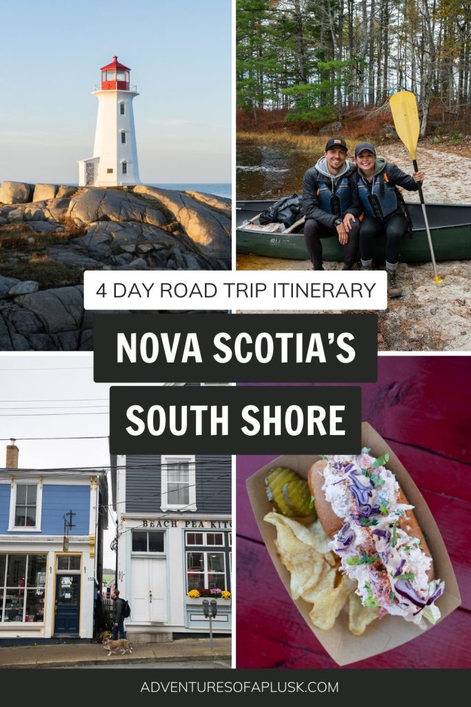 The perfect 4 day Nova Scotia South Shore road trip