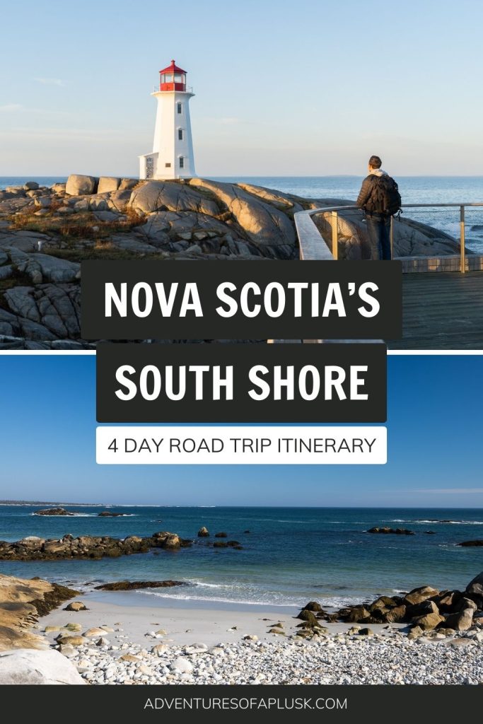 The perfect 4 day Nova Scotia South Shore road trip
