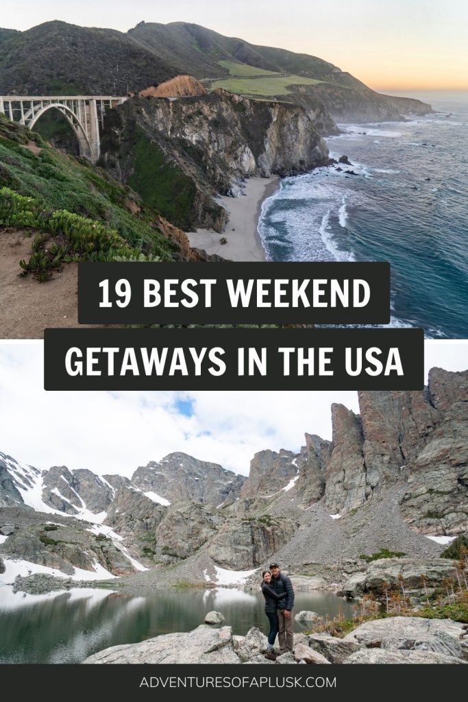 19 Best Weekend Getaways in the USA | Top Weekend Getaways USA