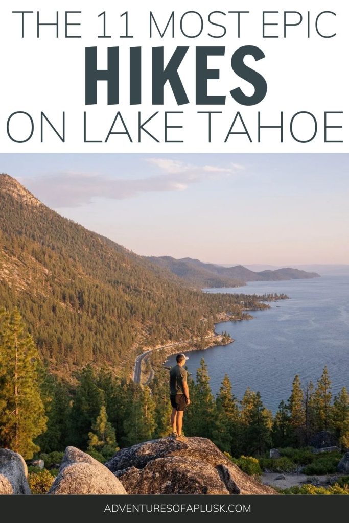 11 beautiful Lake Tahoe Hikes | Things to do in Lake Tahoe | Hikes in Tahoe | Things to do in California | Places to go in Nevada | Trails on Lake Tahoe