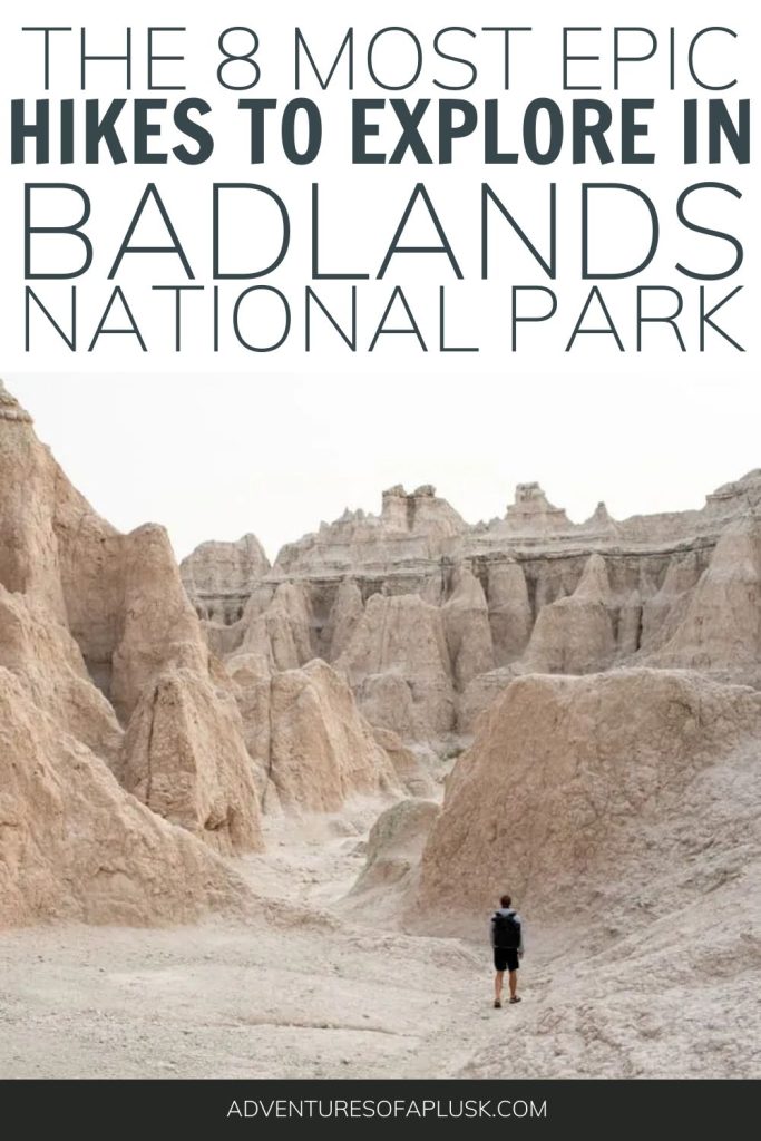 The best hikes in Badlands National Park | Hikes in South Dakota | Hiking in the Badlands | Trails in Badlands National Park | Easy hikes in Badlands National Park | Things to do in the Badlands