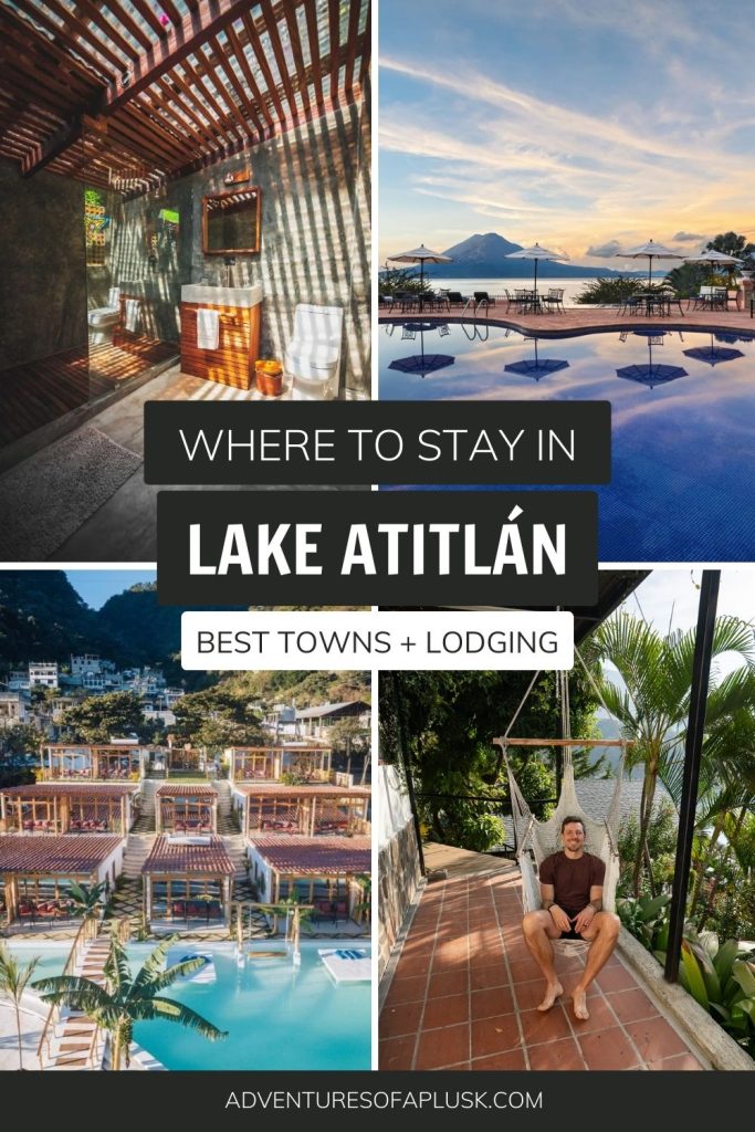 Where to stay in Lake Atitlán: The BEST towns & lodging options!