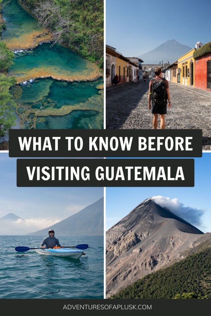 Our Top 22 Guatemala Travel Tips & Things to Know