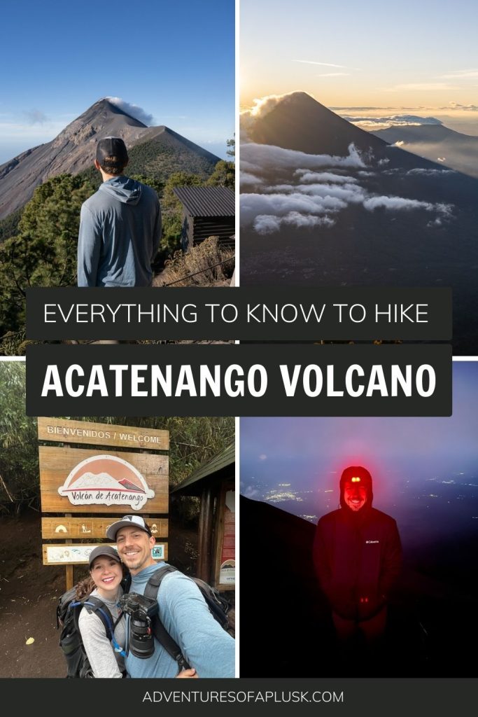 Guatemala’s EPIC Acatenango Volcano Hike: Everything to know in 2025