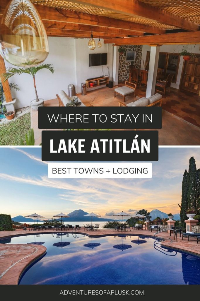 Where to stay in Lake Atitlán: The BEST towns & lodging options!