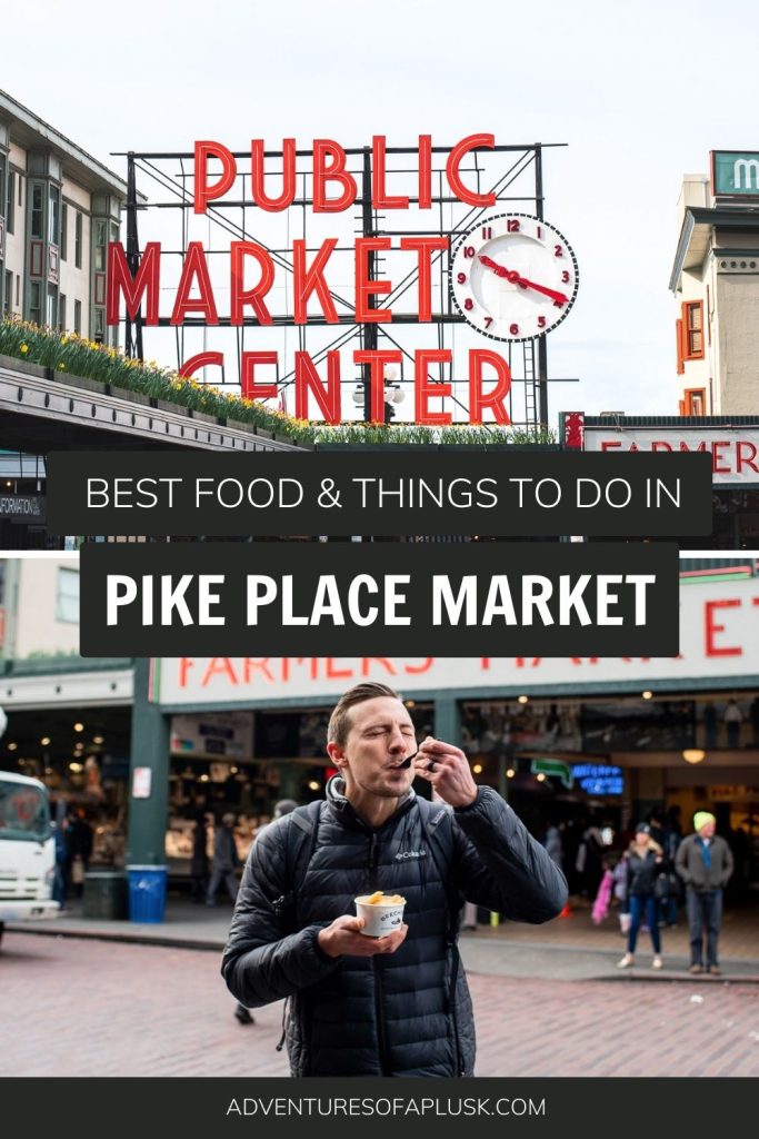 The Best Food in Pike Place Market (+ things to do!) | DIY Pike Place Market food tour