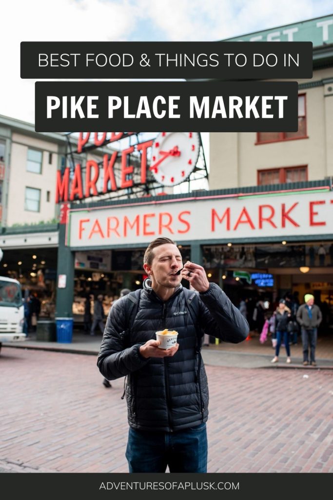 The Best Food in Pike Place Market (+ things to do!) | DIY Pike Place Market food tour