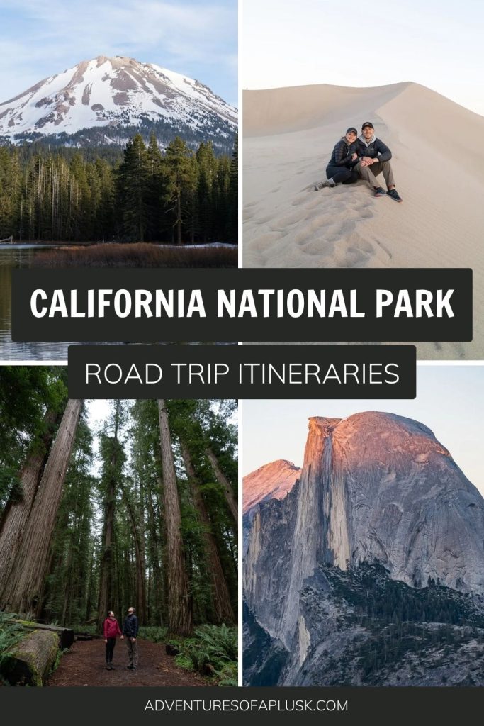 Plan the Ultimate California National Parks Road Trip! (3 itineraries)
