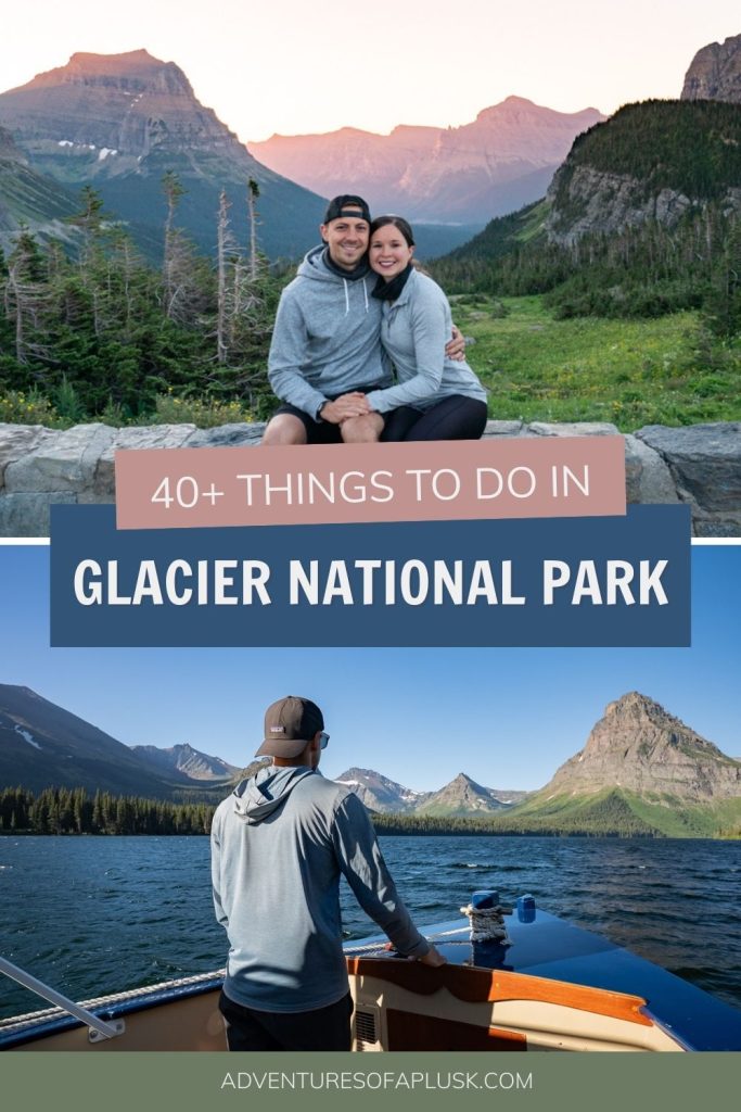 40+ Things to Do in Glacier National Park