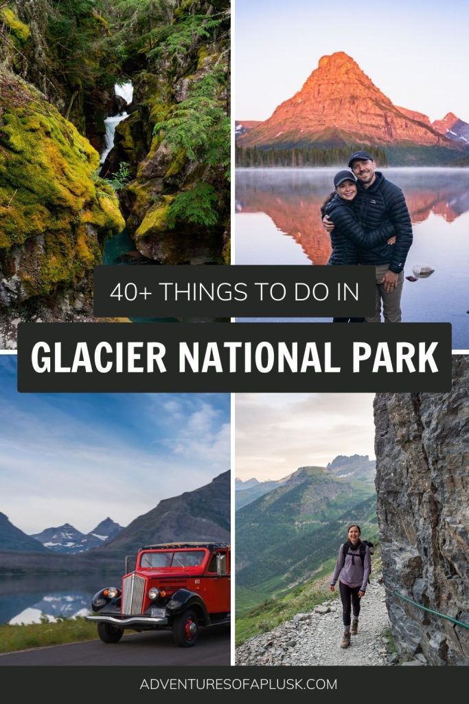 40+ Things to Do in Glacier National Park