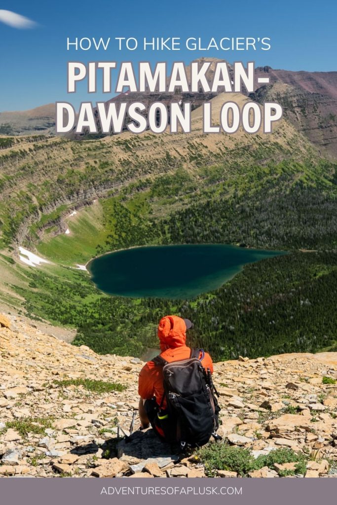 How to hike Glacier National Park's Pitamakan-Dawson Loop