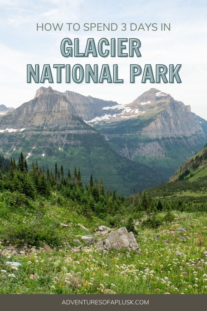 The Perfect 3 Day Glacier National Park Itinerary for First-Time Visitors