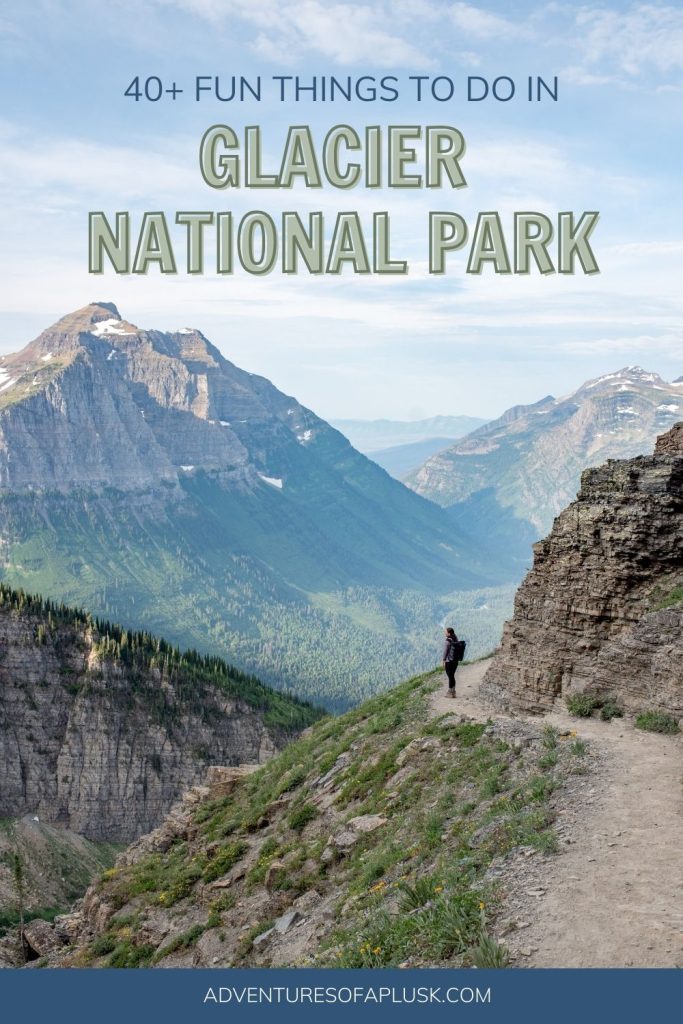 40+ Things to Do in Glacier National Park