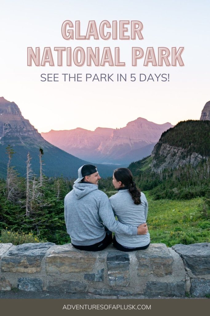5 Day Glacier National Park Itinerary: Explore the BEST areas of the park!