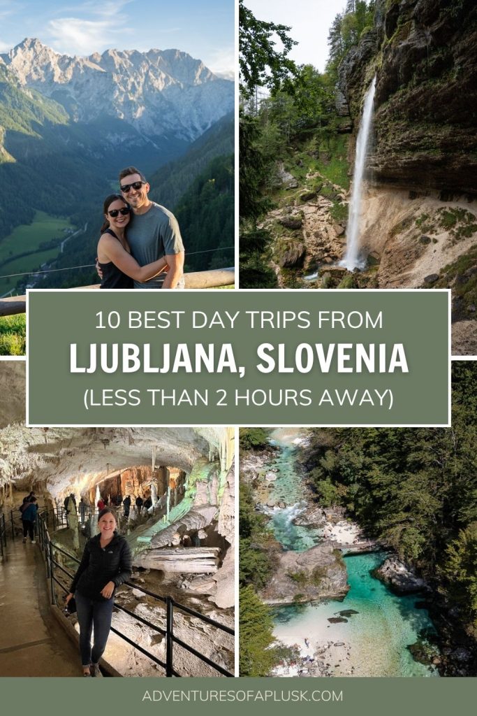 10 BEST Day Trips from Ljubljana, Slovenia (Less than 2 Hours Away!)