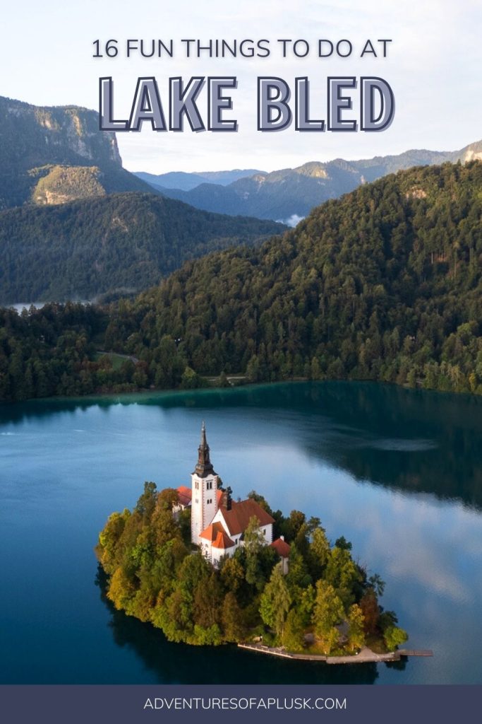 16 Fun Things to Do at Lake Bled, Slovenia